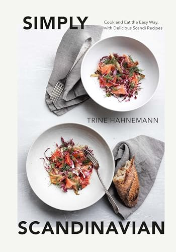 Simply Scandinavian (Cook and Eat the Easy Way, with Delicious Scandi Recipes) by Trine Hahnemann, 9781787139015
