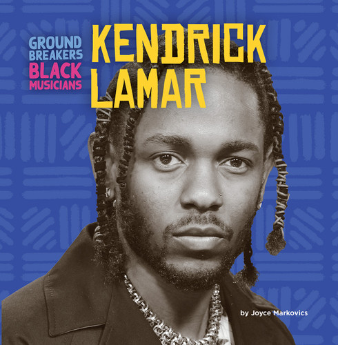 Kendrick Lamar - 9781668928882 by Joyce Markovics, 9781668928882