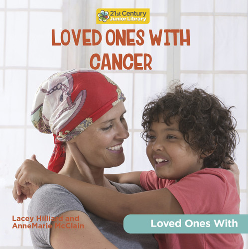 Loved Ones with Cancer by AnneMarie McClain, Lacey Hilliard, 9781668927335
