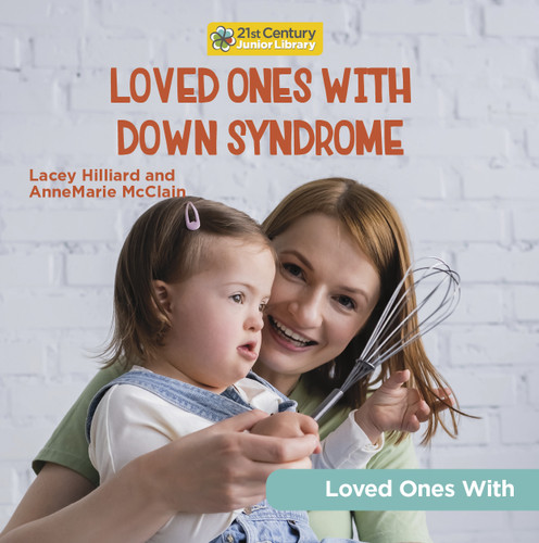 Loved Ones with Down Syndrome - 9781668927366 by AnneMarie McClain, Lacey Hilliard, 9781668927366