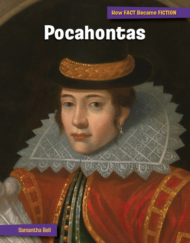 Pocahontas (The Making of a Myth) - 9781668928707 by Samantha Bell, 9781668928707
