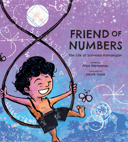 Friend of Numbers (The Life of Mathematician Srinivasa Ramanujan) by Priya Narayanan, Satwik Gade, 9780802856081