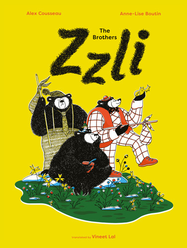 The Brothers Zzli by Alex Cousseau, Anne-Lise Boutin, Vineet Lal, 9780802856098