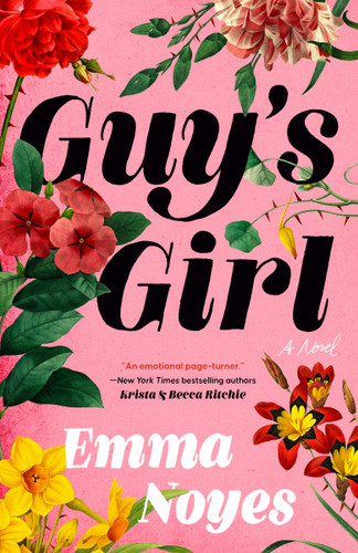 Guy's Girl by Emma Noyes, 9780593639009