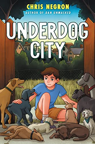 Underdog City by Chris Negron, 9780063251878