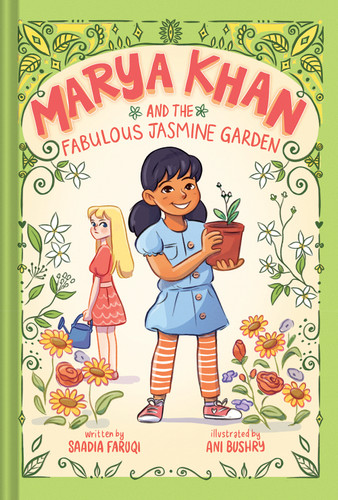 Marya Khan and the Fabulous Jasmine Garden (Marya Khan #2) - 9781419761195 by Saadia Faruqi, Ani Bushry, 9781419761195