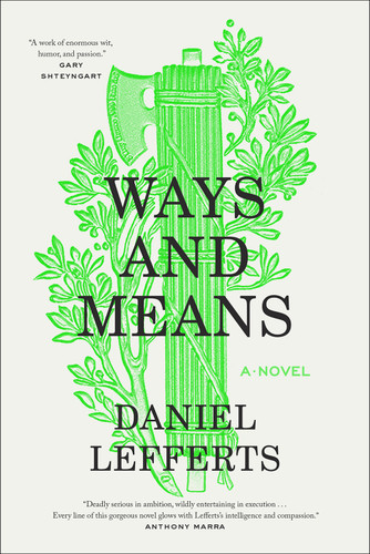 Ways and Means (A Novel) by Daniel Lefferts, 9781419768194