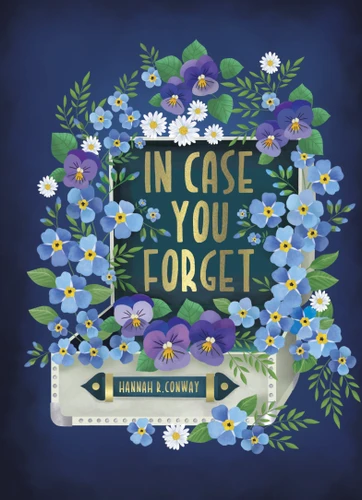 In Case You Forget (A 6-Week Devotional about Who You Are in Jesus) by Hannah R. Conway, 9781087773704