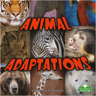 Animal Adaptations - 9781039661837 by Patricia Armentrout, 9781039661837