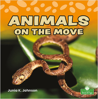Animals on the Move - 9781039662209 by Junia K. Johnson, 9781039662209