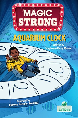 Aquarium Clock by Stephanie Perry Moore, Anthony Ketuojor Ikediuba, 9781039801103
