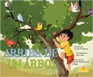 Arriba de un árbol (Up a Tree) - 9781039649033 by Laurie Friedman, 9781039649033