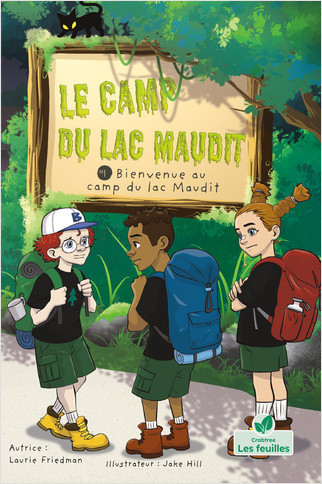 Bienvenue au camp du lac Maudit (Welcome to Camp Creepy Lake) by Laurie Friedman, 9781039687998