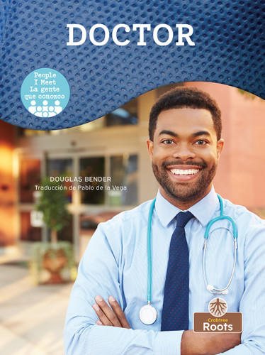 Doctor (Doctor) Bilingual Eng/Spa by Douglas Bender, Pablo de la Vega, 9781039624627