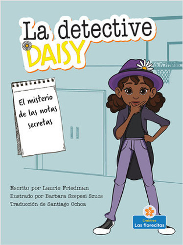El misterio de las notas secretas (The Mystery of the Secret Notes) by Laurie Friedman, 9781039648500