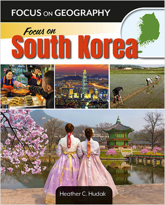 Focus on South Korea - 9781039663770 by Heather C. Hudak, 9781039663770