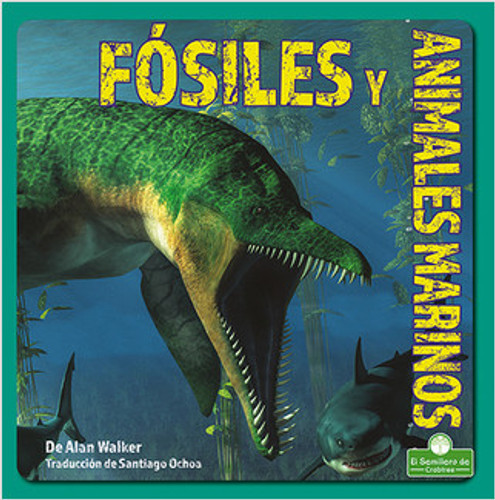 Fósiles y animales marinos (Fossils and Sea Animals) - 9781039649583 by Alan Walker, 9781039649583 Fósiles y animales marinos (Fossils and Sea Animals) - 9781039649583 by Alan Walker, 9781039649583