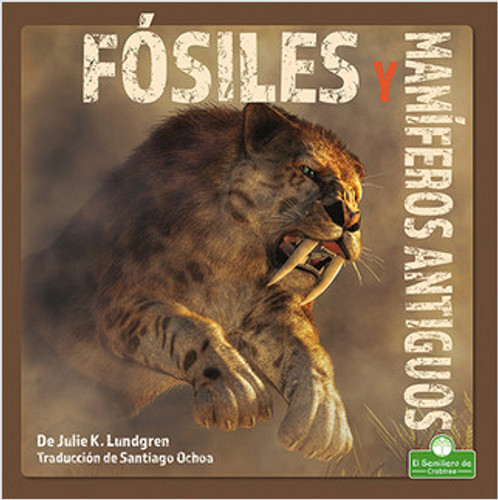 Fósiles y mamíferos antiguos  (Fossils and Ancient Mammals) - 9781039649552 by Julie K. Lundgren, 9781039649552 Fósiles y mamíferos antiguos  (Fossils and Ancient Mammals) - 9781039649552 by Julie K. Lundgren, 9781039649552