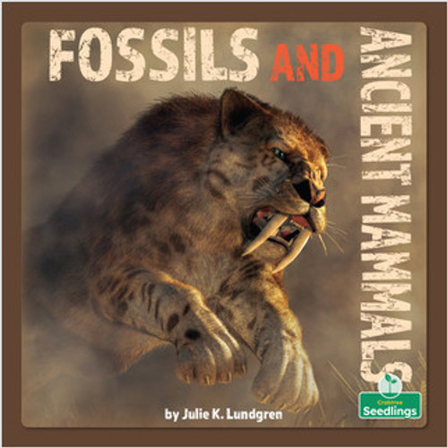 Fossils and Ancient Mammals - 9781039646698 by Julie K. Lundgren, 9781039646698