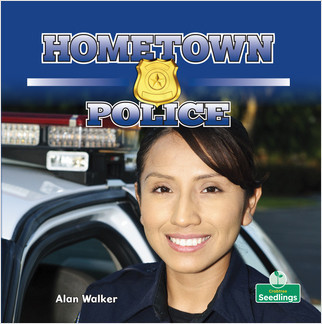 Hometown Police - 9781427129659 by Alan Walker, Amy Culliford, 9781427129659