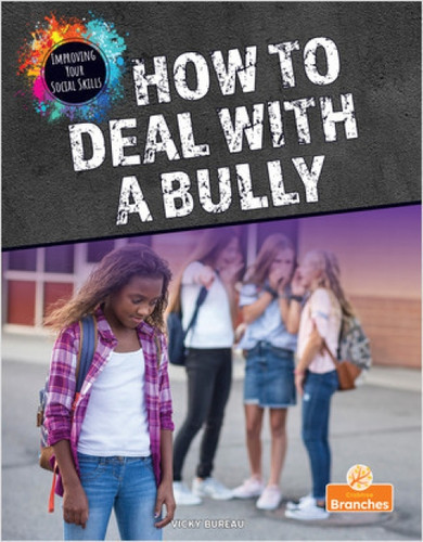 How to Deal with a Bully - 9781039662414 by Vicky Bureau