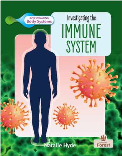 Investigating the Immune System by Natalie Hyde, 9781039806481 Investigating the Immune System by Natalie Hyde, 9781039806481