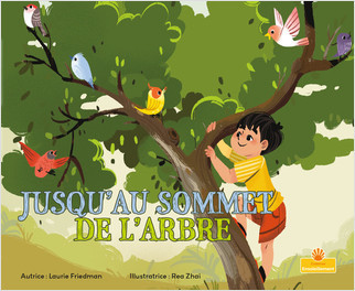 Jusqu'au sommet de l'arbre (Up a Tree) by Laurie Friedman, 9781039688063
