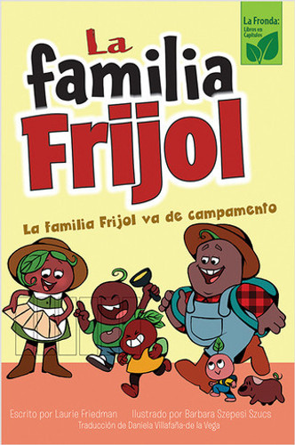 La familia Frijol va de campamento (The Beans Go Camping) by Laurie Friedman, 9781039649989 La familia Frijol va de campamento (The Beans Go Camping) by Laurie Friedman, 9781039649989