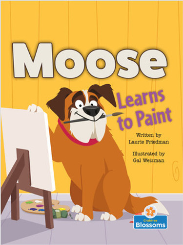 Moose Learns to Paint - 9781039660861 by Laurie Friedman, 9781039660861
