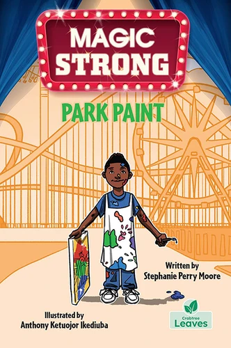 Park Paint - 9781039800540 by Stephanie Perry Moore, Anthony Ketuojor Ikediuba, 9781039800540