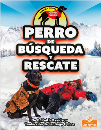 Perro de búsqueda y rescate (Search and Rescue Dog) by B. Keith Davidson, 9781039648944