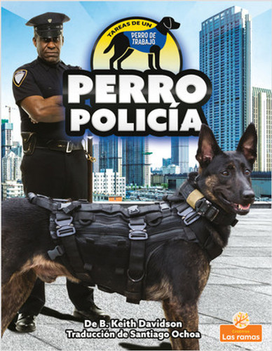 Perro policía (Police Dog) - 9781039648920 by B. Keith Davidson, 9781039648920 Perro policía (Police Dog) - 9781039648920 by B. Keith Davidson, 9781039648920