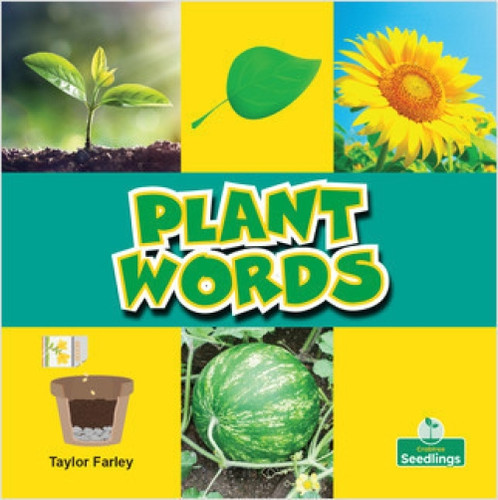 Plant Words by Taylor Farley, Amy Culliford, 9781427130457