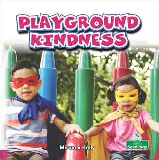 Playground Kindness by Miranda Kelly, Amy Culliford, 9781427129697