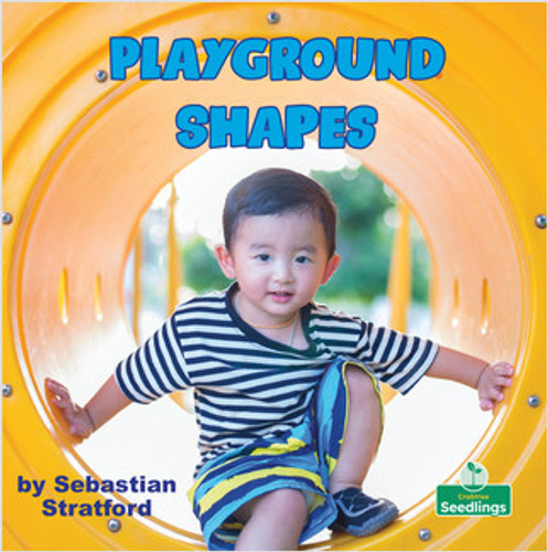 Playground Shapes - 9781427128539 by Sebastian Stratford, Amy Culliford, 9781427128539