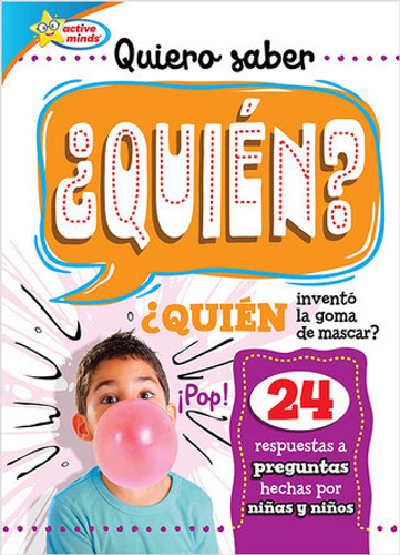 Quiero saber ¿QUIÉN? (Kids Ask WHO?) by Sequoia Kids Media, 9781649969774