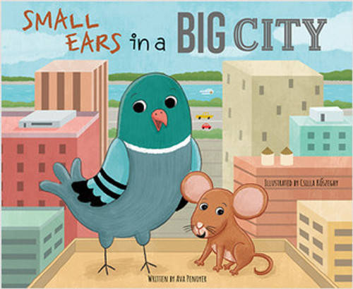 Small Ears in a Big City by Ava Penoyer, 9781039663145