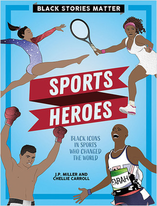 Sports Heroes - 9781427128140 by J.P. Miller, Chellie Carroll, 9781427128140