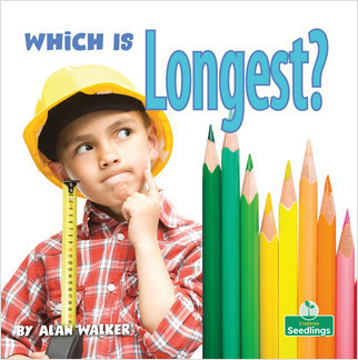 Which Is Longest? by Alan Walker, Amy Culliford, 9781427128508
