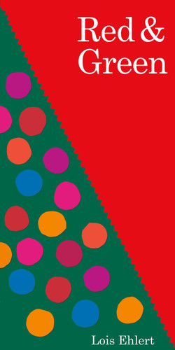 Red & Green by Lois Ehlert, Lois Ehlert, 9781534401723