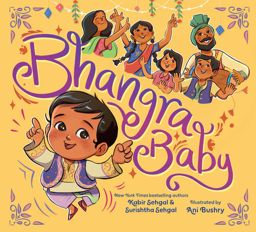Bhangra Baby by Kabir Sehgal, Surishtha Sehgal, Ani Bushry, 9781665936156