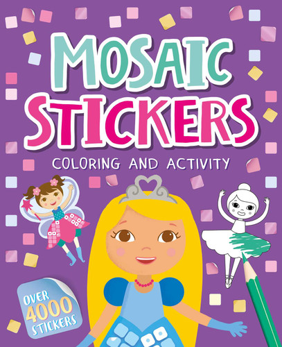 Mosaic Stickers Coloring and Activity (With Over 4000 Stickers) by IglooBooks, 9781837715756
