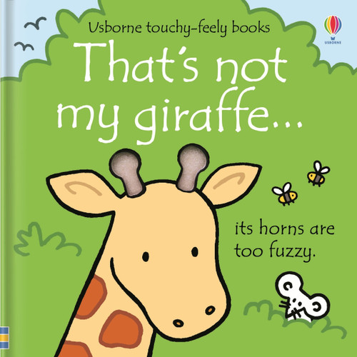 That's not my giraffe... by Fiona Watt, Rachel Wells, 9781805070795
