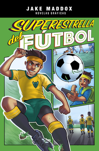 Superestrella del fútbol (Soccer Superstar) (Spanish Edition) by Jake Maddox, Berenice Muñiz, Mel Joy San Juan, 9781669055853