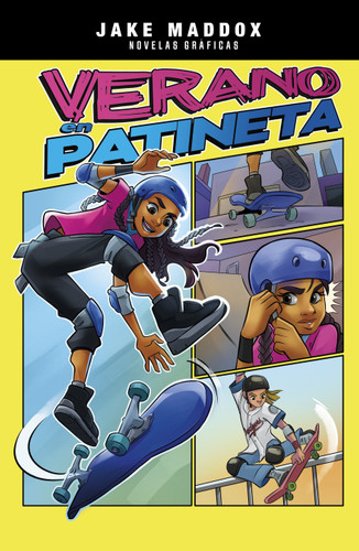 Verano en patineta (Skateboard Summer) (Spanish Edition) by Jake Maddox, Berenice Muñiz, Mel Joy San Juan, 9781669055921