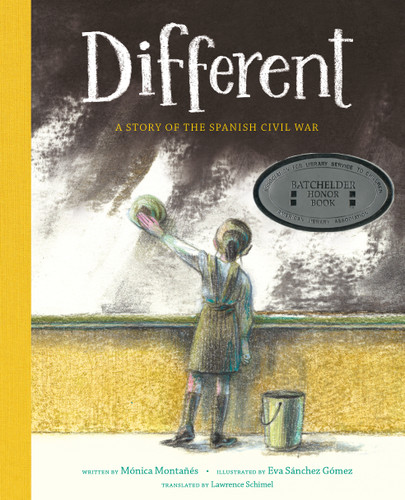Different (A Story of the Spanish Civil War) by Mónica Montañés, Eva Sánchez Gómez, Lawrence Schimel, 9780802855985
