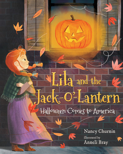Lila and the Jack-o'-Lantern (Halloween Comes to America) by Nancy Churnin, Anneli Bray, 9780807566633