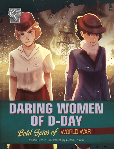 Daring Women of D-Day (Bold Spies of World War II) - 9781669013624 by Alessia Trunfio, Jen Breach, 9781669013624