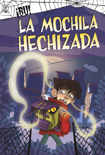 La mochila hechizada (Spanish Edition) by Jaclyn Jaycox, Marilisa Cotroneo, 9781484686799