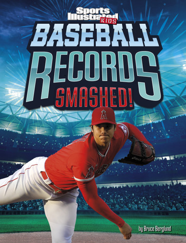 Baseball Records Smashed! - 9781669049876 by Bruce Berglund, 9781669049876
